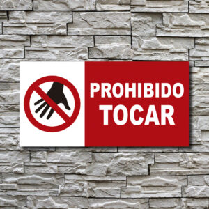 SEÑALETICA PROHIBIDO TOCAR
