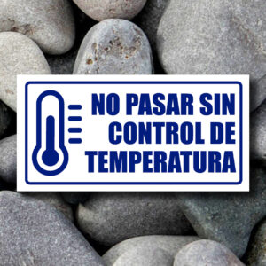 SEÑALES NO PASAR SIN CONTROL DE TEMPERATURA