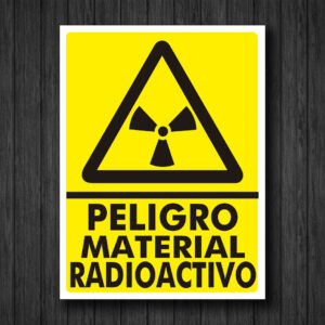 SEÑALIZACION PELIGRO MATERIAL RADIACTIVO