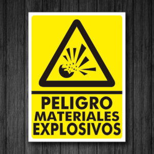 SEÑALIZACION PELIGRO MATERIALES EXPLOSIVOS