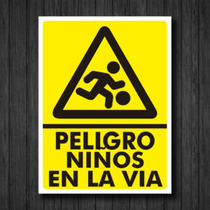 SEÑALETICA PELIGRO NIÑOS EN LA VIA